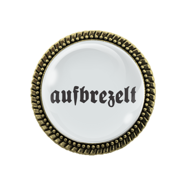 Trachtenschmuck für jeden Anlass – Gaudibroschn "Aufbrezelt"